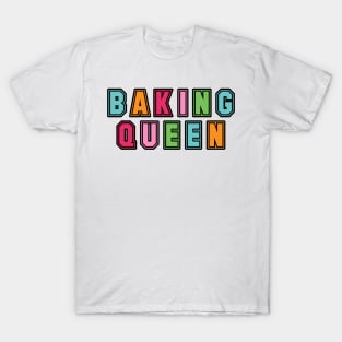 Baking Queen T-Shirt